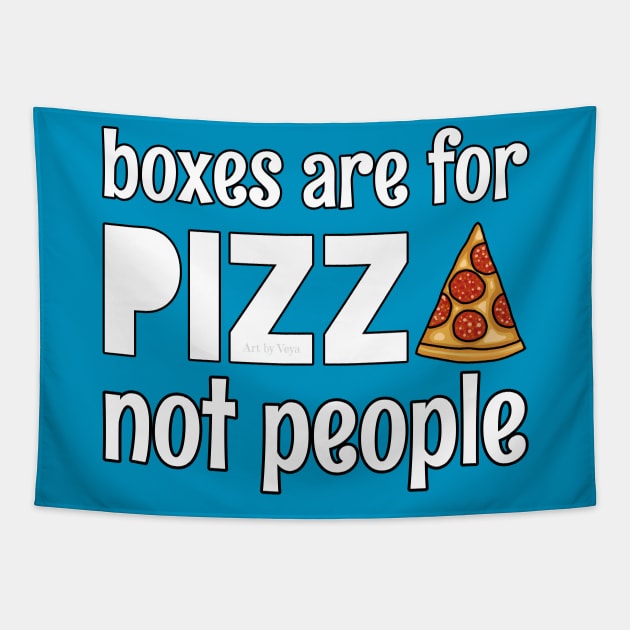 boxes are for pizza Tapestry by Art by Veya