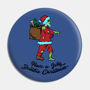 Zombie Santa with a bag Pin