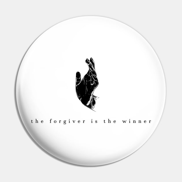 the forgiver is the winner (black writing) Pin by Musers Apparel