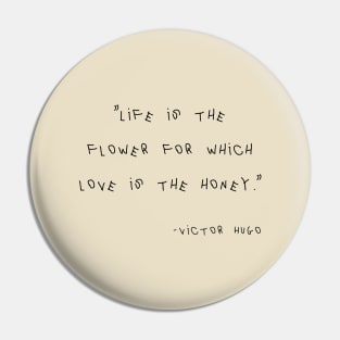 Victor Hugo Quote Pin