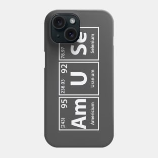 Amuse (Am-U-Se) Periodic Elements Spelling Phone Case