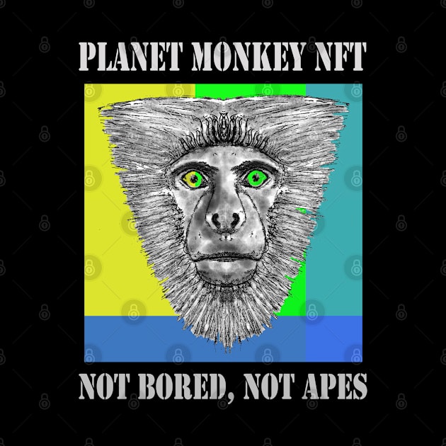 Planet Monkey Not Bored Apes by PlanetMonkey