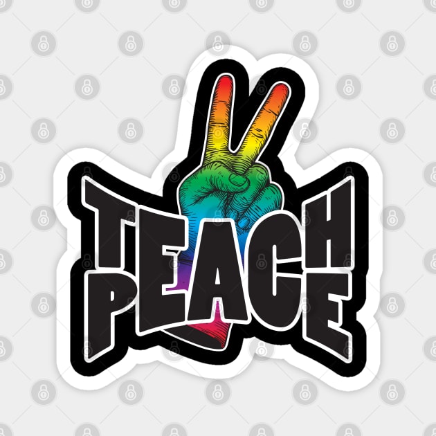 Teach Peace Magnet by WhatProductionsBobcaygeon