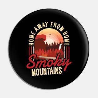 Smoky Mountains - Home Away From Home Pin