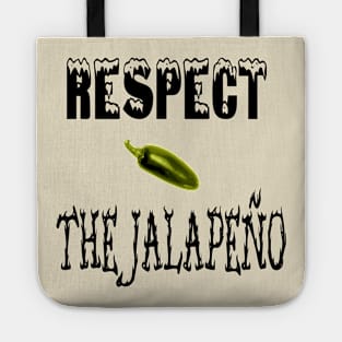 Respect the Jalapeno Apparel Tote