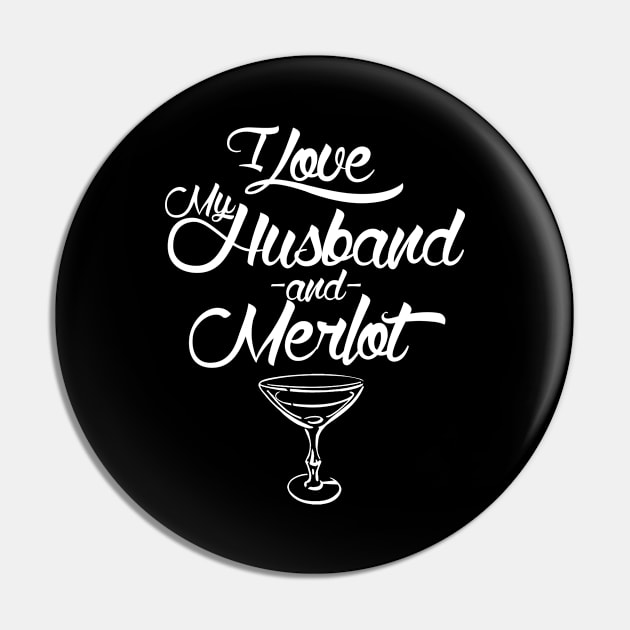 I LOVE MY HUSBAND AND MERLOT Pin by TshirtsCintia