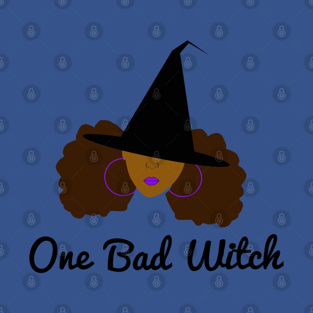 One Bad Witch Halloween by blackartmattersshop