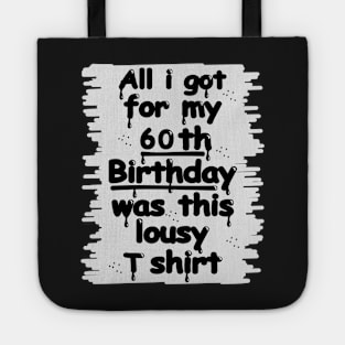 Funny Happy 60th Birthday Lousy Graffiti Tote