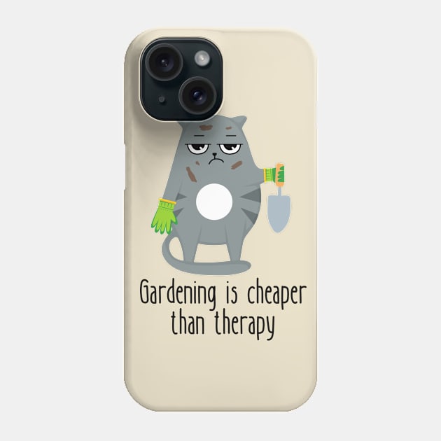 Gardening Is Cheaper Than Therapy Funny Cat Phone Case by DesignArchitect