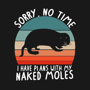 Naked Moles Cute rodents ugliest animal T-Shirt