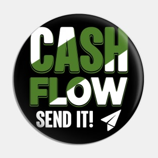 Cash Flow Send It Pin