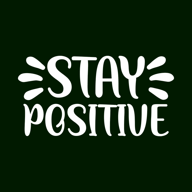 Stay Positive by Socity Shop