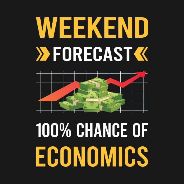 Weekend Forecast Economics Economy Economist by Bourguignon Aror