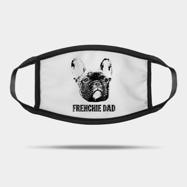 Wallpaper Mens Frenchie Dad Shirt French Bulldog Dad T Shirt French Bulldog Mask Teepublic Desktop Wallpaper Free