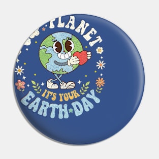 vintage Go Planet It's Your Earthday Pin