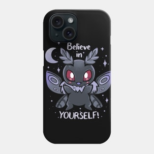 Believe in Yourself Phone Case