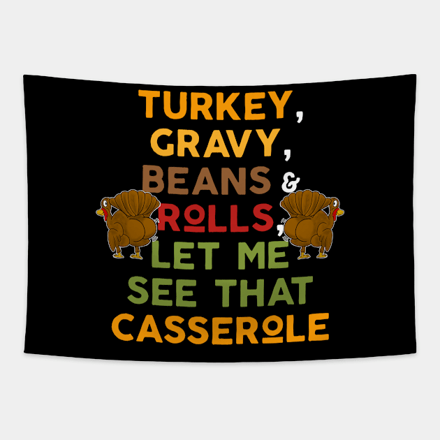 Twerky Turkey Gravy Beans and Rolls Let Me See That Casserole Tapestry by Swagazon