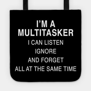 I’M A MULTITASKER Tote