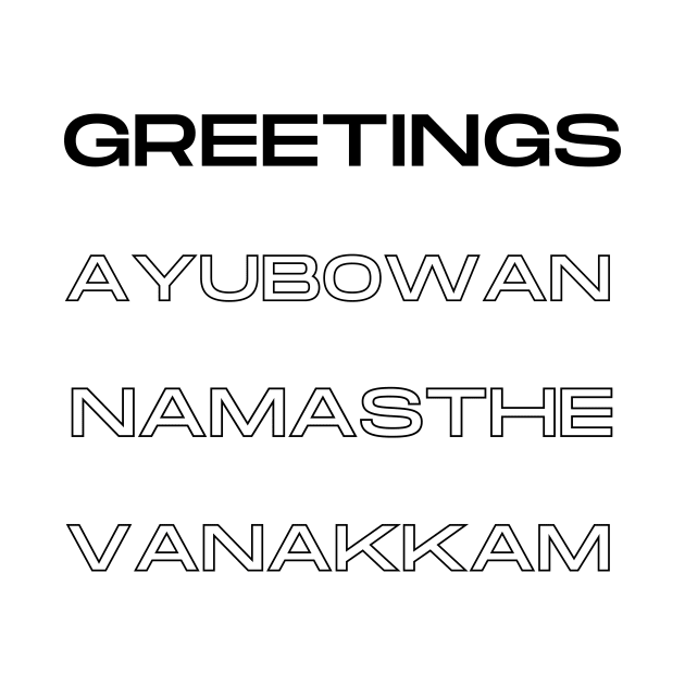 Greetings, Ayubovan, Namasthe, Vanakkam by BlueMagpie_Art