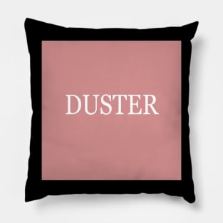 DUSTER slowcore Pillow