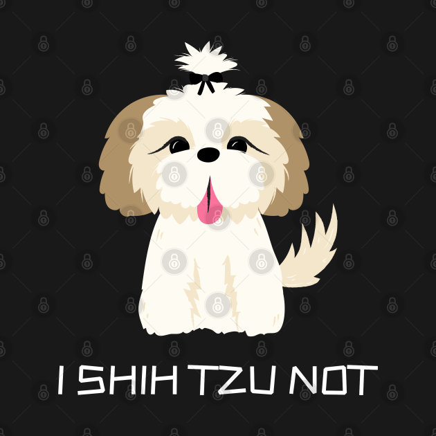 Disover Funny 'I SHIH TZU NOT' cute shih tzu dog - Shih Tzu - T-Shirt