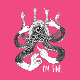 I'm fine T-Shirt