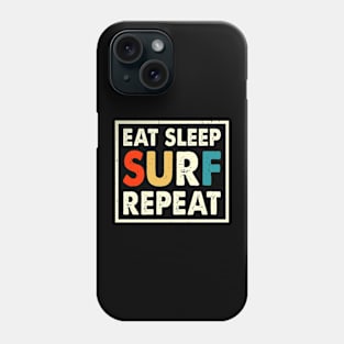 Eat Sleep Surf Repeat T Shirt For Women T-Shirt Phone Case