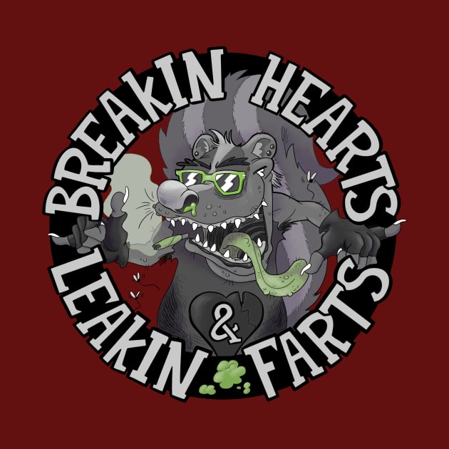 Breakin Hearts & Leakin Farts by ShayMcVay