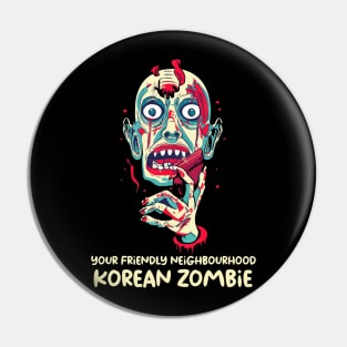 Korean Zombie Pin