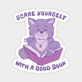 Scare Yourself with a Good Book Magnet