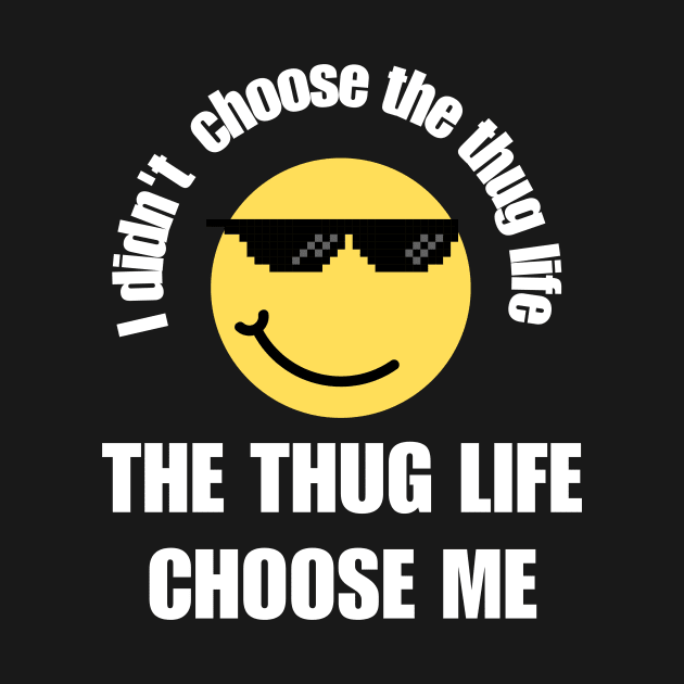 Thug-life by WordsOfVictor