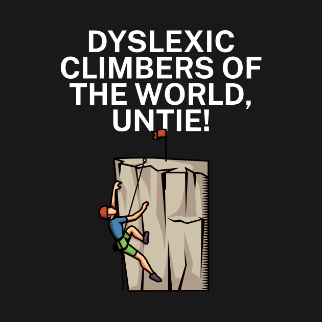 Dyslexic climbers of the world Untie by maxcode