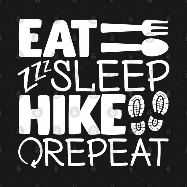 Eat, sleep, hike, repeat - Hiking design by BB Funny Store