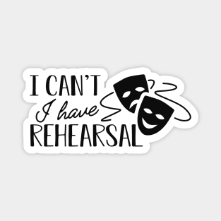 Actor Actress - I can't I have rehearsal Magnet