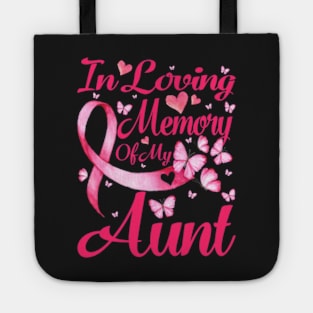 In Loving Memory Of My Aunt Breast Cancer Awareness Tote