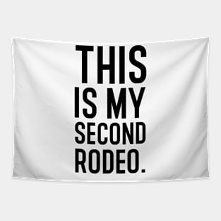 This is my second rodeo. Tapestry