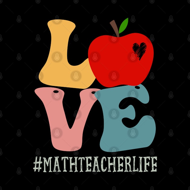 Math Teacher Love Apple Groovy Retro Cute Back To School by TeeaxArt