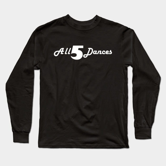 all five dances shirt