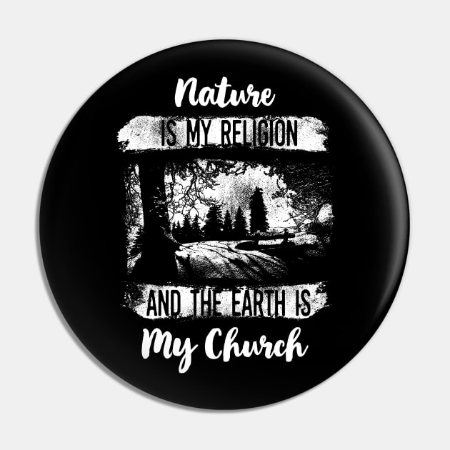 Nature Is My Religion Pin by LittleBean