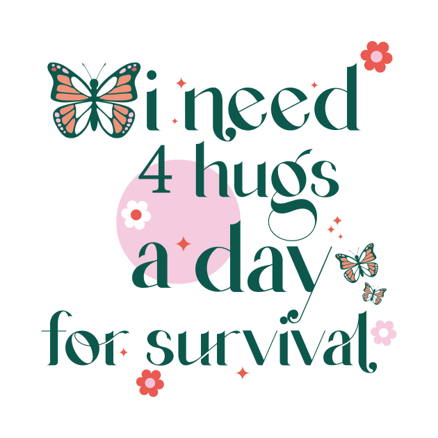 I Need Hugs A Day For Survival by ANAREL