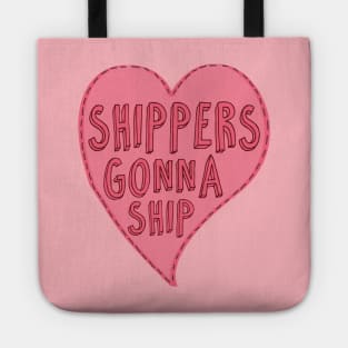 Shippers Gonna Ship Tote