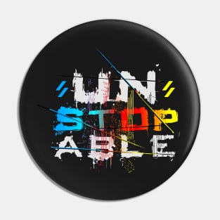 Unstoppable Pin