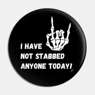 Hooray for No Stabbing People! Pin