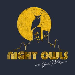 Night Owls with Jack Delroy T-Shirt