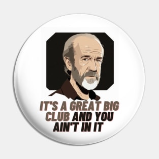 Carlin Was Right! Pin