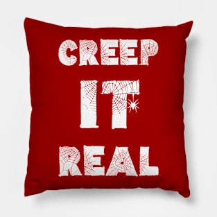 Creep It Real Pillow