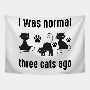 I Was Normal Three Cats Ago Cats Footprints Tapestry