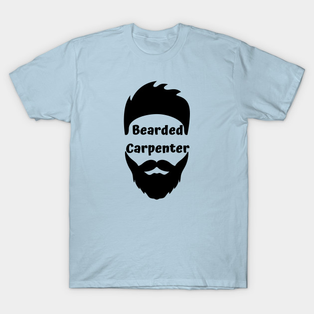 Discover Bearded Carpenter - Bearded Carpenter - T-Shirt