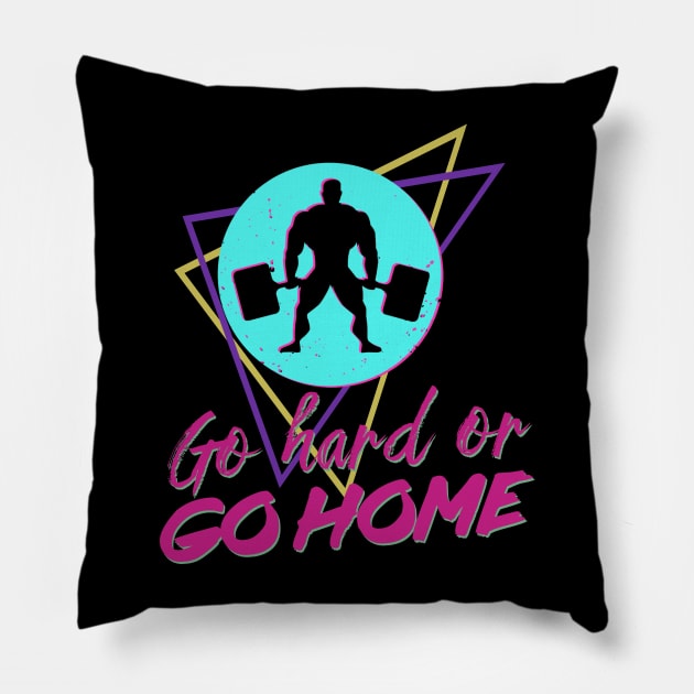 Go hard or go home Pillow by Matthias