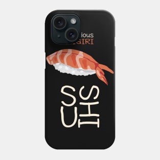 Delicious Nigiri Sushi Phone Case